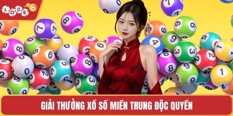 Giải thưởng xổ số miền trung độc quyền