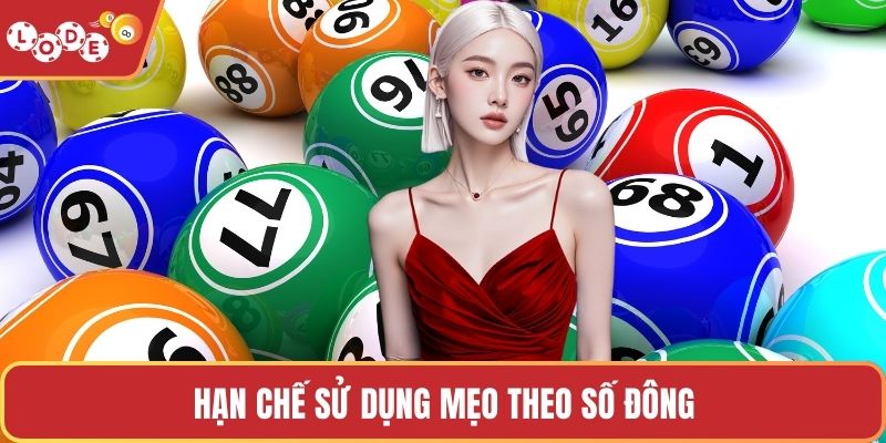 Hạn chế sử dụng mẹo theo số đông