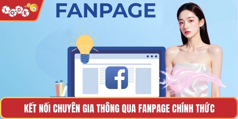 Kết nối chuyên gia thông qua fanpage chính thức