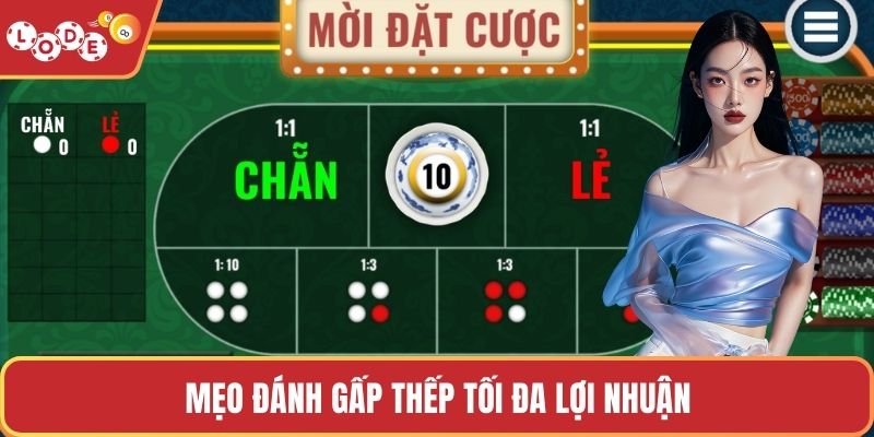 Mẹo đánh gấp thếp tối đa lợi nhuận