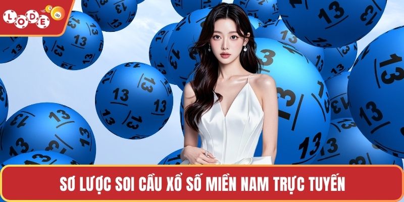 Sơ lược soi cầu xổ số miền nam trực tuyến