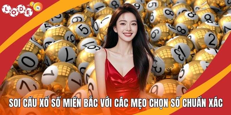Soi Cầu Xổ Số Miền Bắc